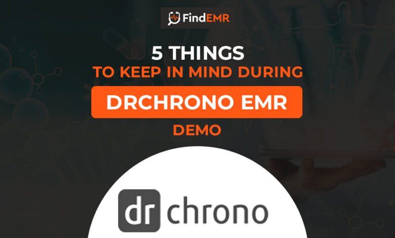 5-Things-to-Keep-in-mind-during-DrChrono-EMR-Demo