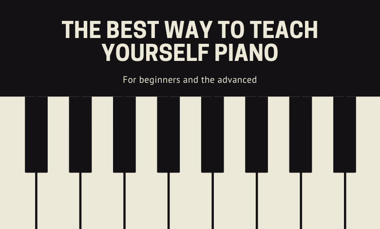 how-to-teach-yourself-piano-learn-piano-at-home-in-2018