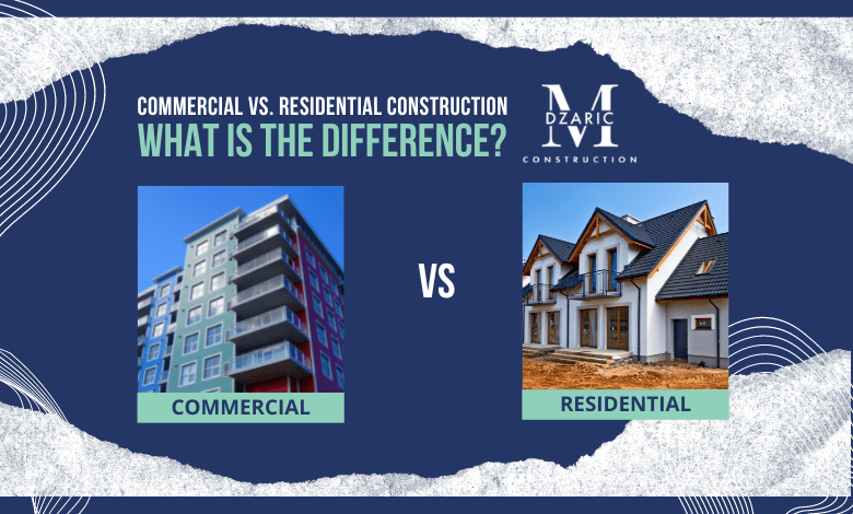 commercial vs residential construction
