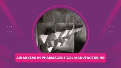 Air Mixers in Pharmaceutical Manufacturing