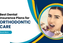 best dental insurance plans for orthodontic care